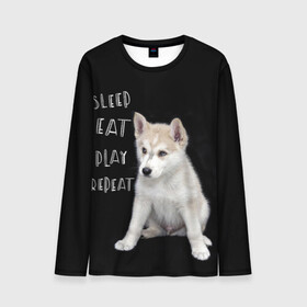 Мужской лонгслив 3D с принтом Sleep Eat Play Repeat (Хаски) в Екатеринбурге, 100% полиэстер | длинные рукава, круглый вырез горловины, полуприлегающий силуэт | dog | husky | puppy | siberian husky | sleep eat play repeat | белая собака | белый щенок | ездовая собака | кружка | лайка | лайка щенок | подушка | сибирский хаски | собака | собачья жизнь | сумка | термокружка | фартук