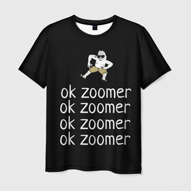 Мужская футболка 3D с принтом ок зумер в Екатеринбурге, 100% полиэфир | прямой крой, круглый вырез горловины, длина до линии бедер | bloomer | boomer | doomer | flex | ok boomer | zoomer | бумер | думер | зумер | мемы | ок бумер | ок зумер | приколы | прикольные надписи | флекс