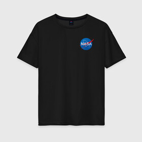 Женская футболка хлопок Oversize с принтом NASA в Екатеринбурге, 100% хлопок | свободный крой, круглый ворот, спущенный рукав, длина до линии бедер
 | galaxy | maven | nasa | space | space company | star | астрономия | галактика | джемини | дискавери | звезды | космическая компания | космос | кьюриос | меркурий | наса | скайлэб | спейс шаттл | шаттл