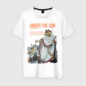 Мужская футболка хлопок с принтом Under the Sun в Екатеринбурге, 100% хлопок | прямой крой, круглый вырез горловины, длина до линии бедер, слегка спущенное плечо. | cat | cats | sun | sun day | античность | кот | котики | солнце