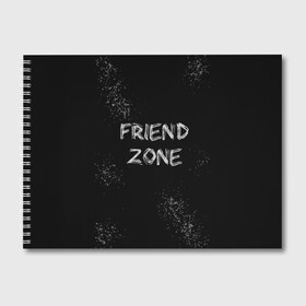 Альбом для рисования с принтом FRIEND ZONE в Екатеринбурге, 100% бумага
 | матовая бумага, плотность 200 мг. | friend | zone | белая | девушка | девушке | другу | друзья | звезды | зона | любимой | люблю | минимализм | надпись | не | отношения | парень | парню | подарок | подруге | подружке | просто | только | френд