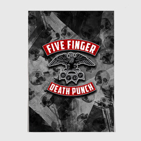 Постер с принтом Five Finger Death Punch в Екатеринбурге, 100% бумага
 | бумага, плотность 150 мг. Матовая, но за счет высокого коэффициента гладкости имеет небольшой блеск и дает на свету блики, но в отличии от глянцевой бумаги не покрыта лаком | 5fdp | death | ffdp | finger | five | five finger death punch | punch | грув метал