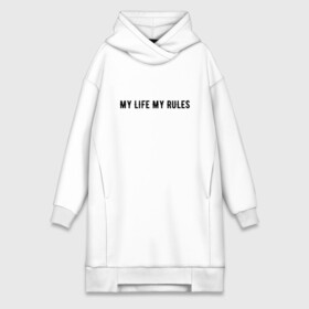 Платье-худи хлопок с принтом MY LIFE MY RULES в Екатеринбурге,  |  | life | my | rules | жизнь | знаменитая | минимализм | мои | моя | на | надпись | правила | простая | цитата