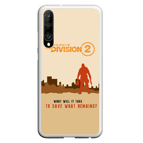 Чехол для Honor P30 с принтом Tom Clancys The Division 2 в Екатеринбурге, Силикон | Область печати: задняя сторона чехла, без боковых панелей | Тематика изображения на принте: extremis malis | logo | new york | shd agent | the division 2 | the division logo | tom clancys the division