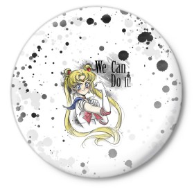 Значок с принтом Sailor Moon. We can do it! в Екатеринбурге,  металл | круглая форма, металлическая застежка в виде булавки | Тематика изображения на принте: ami | girl | mizuno | moon | sailor | tsukino | usagi | ами | банни | волшебница | девушка | малышка | махо сёдзё | мидзуно | минако | мун | рэй | сейлор | усаги | хино | цукино | чибиуса