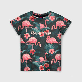 Детская футболка 3D с принтом Flamingo в Екатеринбурге, 100% гипоаллергенный полиэфир | прямой крой, круглый вырез горловины, длина до линии бедер, чуть спущенное плечо, ткань немного тянется | girl | woman | девушкам | девушки | листья | подарок | тропические цветы | фламинго | цветы