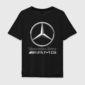 Мужская футболка хлопок Oversize с принтом MERCEDES-BENZ AMG в Екатеринбурге, 100% хлопок | свободный крой, круглый ворот, “спинка” длиннее передней части | amg | auto | carbon | mercedes | sport | авто | автомобиль | автомобильные | амг | бренд | карбон | марка | машины | мерседес | спорт