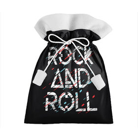 Подарочный 3D мешок с принтом Rock And Roll в Екатеринбурге, 100% полиэстер | Размер: 29*39 см | Тематика изображения на принте: модный | музыка | надписи | надпись | песня | рок н ролл | символы | сообщение | танец | текст | фраза | цитаты | черный