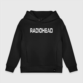 Детское худи Oversize хлопок с принтом Radiohead в Екатеринбурге, френч-терри — 70% хлопок, 30% полиэстер. Мягкий теплый начес внутри —100% хлопок | боковые карманы, эластичные манжеты и нижняя кромка, капюшон на магнитной кнопке | radiohead | thomas edward yorke | альтернативный рок | арт рок | джонни гринвуд | инди рок | колин гринвуд | том йорк | фил селуэй | эд о’брайен | экспериментальный рок | электронная музыка