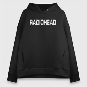 Женское худи Oversize хлопок с принтом Radiohead в Екатеринбурге, френч-терри — 70% хлопок, 30% полиэстер. Мягкий теплый начес внутри —100% хлопок | боковые карманы, эластичные манжеты и нижняя кромка, капюшон на магнитной кнопке | radiohead | thomas edward yorke | альтернативный рок | арт рок | джонни гринвуд | инди рок | колин гринвуд | том йорк | фил селуэй | эд о’брайен | экспериментальный рок | электронная музыка