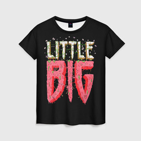 Женская футболка 3D с принтом Little Big в Екатеринбурге, 100% полиэфир ( синтетическое хлопкоподобное полотно) | прямой крой, круглый вырез горловины, длина до линии бедер | 20 | 2020 | big | eurovision | little | music | биг | бузова | евровидение | ильич | литл | музыка