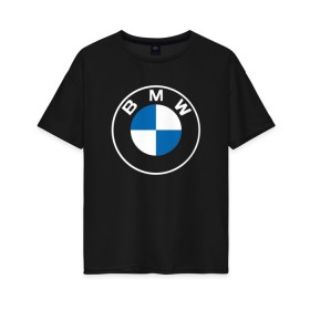 Женская футболка хлопок Oversize с принтом BMW LOGO 2020 в Екатеринбурге, 100% хлопок | свободный крой, круглый ворот, спущенный рукав, длина до линии бедер
 | Тематика изображения на принте: bmw | bmw motorsport | bmw performance | carbon | m | motorsport | performance | sport | бмв | карбон | моторспорт | спорт