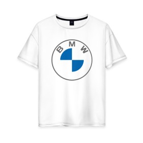 Женская футболка хлопок Oversize с принтом BMW LOGO 2020 в Екатеринбурге, 100% хлопок | свободный крой, круглый ворот, спущенный рукав, длина до линии бедер
 | bmw | bmw motorsport | bmw performance | carbon | m | motorsport | performance | sport | бмв | карбон | моторспорт | спорт