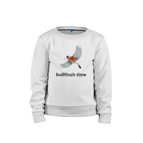 Детский свитшот хлопок с принтом Bullfinch time в Екатеринбурге, 100% хлопок | круглый вырез горловины, эластичные манжеты, пояс и воротник | bird | bullfinch | wings | летать | полет | птица | снегирь