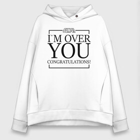 Женское худи Oversize хлопок с принтом I`m over you в Екатеринбурге, френч-терри — 70% хлопок, 30% полиэстер. Мягкий теплый начес внутри —100% хлопок | боковые карманы, эластичные манжеты и нижняя кромка, капюшон на магнитной кнопке | order in decline | punk | punk rock | rock | sum 41 | sum41 | марк спиколак | панк рок | поп панк | рок | рок группа | сам фоти уан