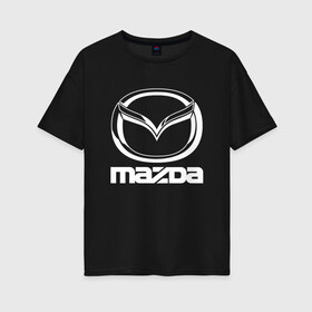 Женская футболка хлопок Oversize с принтом MAZDA LOGO в Екатеринбурге, 100% хлопок | свободный крой, круглый ворот, спущенный рукав, длина до линии бедер
 | auto | mazda | mps | sport | авто | автомобиль | автомобильные | бренд | мазда | марка | машины | мпс | спорт