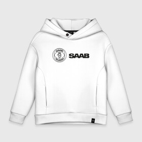 Детское худи Oversize хлопок с принтом Saab Black Logo в Екатеринбурге, френч-терри — 70% хлопок, 30% полиэстер. Мягкий теплый начес внутри —100% хлопок | боковые карманы, эластичные манжеты и нижняя кромка, капюшон на магнитной кнопке | auto | saab | scania | авто | автомобиль | ам | машина | сааб