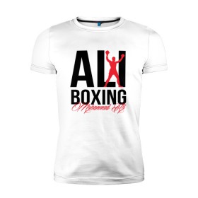Мужская футболка премиум с принтом Muhammad Ali в Екатеринбурге, 92% хлопок, 8% лайкра | приталенный силуэт, круглый вырез ворота, длина до линии бедра, короткий рукав | ali | boxer | boxing | muhammad | али | бокс | боксер | мухаммед