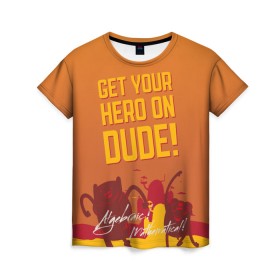 Женская футболка 3D с принтом Get your hero on DUDE в Екатеринбурге, 100% полиэфир ( синтетическое хлопкоподобное полотно) | прямой крой, круглый вырез горловины, длина до линии бедер | dude | vdpartat | время приключений | фин и джейк