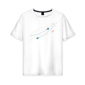 Женская футболка хлопок Oversize с принтом Flight track в Екатеринбурге, 100% хлопок | свободный крой, круглый ворот, спущенный рукав, длина до линии бедер
 | авиация | пилот | самолет | стюардесса