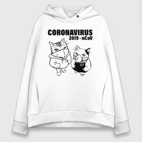 Женское худи Oversize хлопок с принтом Coronavirus 2019 - nCoV в Екатеринбурге, френч-терри — 70% хлопок, 30% полиэстер. Мягкий теплый начес внутри —100% хлопок | боковые карманы, эластичные манжеты и нижняя кромка, капюшон на магнитной кнопке | 2019   ncov | coronavirus | covid | covid 19 | ncov | sars | арт | биологическая опасность | болезнь | в маске | вирус | знак | карантин | корона | коронавирус | короновирус | кот | котенок | котэ | кошка | мем | нков | нсо