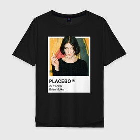 Мужская футболка хлопок Oversize с принтом PLACEBO Brain Molko в Екатеринбурге, 100% хлопок | свободный крой, круглый ворот, “спинка” длиннее передней части | Тематика изображения на принте: placebo | wyin20 | альтернативный рок | рок | рок группа
