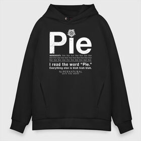 Мужское худи Oversize хлопок с принтом Pie в Екатеринбурге, френч-терри — 70% хлопок, 30% полиэстер. Мягкий теплый начес внутри —100% хлопок | боковые карманы, эластичные манжеты и нижняя кромка, капюшон на магнитной кнопке | Тематика изображения на принте: supernatural | vdzabma | сверхъестественное