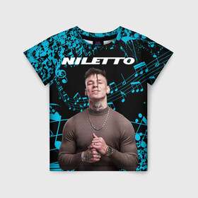 Детская футболка 3D с принтом NILETTO. в Екатеринбурге, 100% гипоаллергенный полиэфир | прямой крой, круглый вырез горловины, длина до линии бедер, чуть спущенное плечо, ткань немного тянется | niletto | rap | данила прытков | любимка | музыка | нилетто | певец | реп