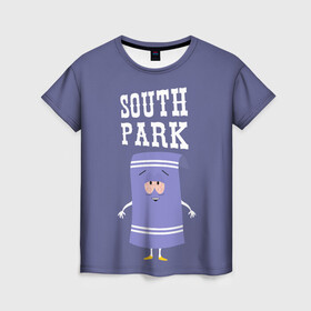 Женская футболка 3D с принтом South Park Полотенчико в Екатеринбурге, 100% полиэфир ( синтетическое хлопкоподобное полотно) | прямой крой, круглый вырез горловины, длина до линии бедер | south park | баттерс | кайл | кени | кеннет | кенни | мультик | саус парк | стэнли | эрик | южный парк