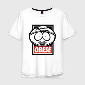 Мужская футболка хлопок Oversize с принтом OBESE в Екатеринбурге, 100% хлопок | свободный крой, круглый ворот, “спинка” длиннее передней части | cartman | kenny | park | south | southpark | картман | кенни | мульт | мультик | парк | персонаж | персонажи | сериал | южный
