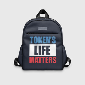 Детский рюкзак 3D с принтом TOKENS LIFE MATTERS в Екатеринбурге, 100% полиэстер | лямки с регулируемой длиной, сверху петелька, чтобы рюкзак можно было повесить на вешалку. Основное отделение закрывается на молнию, как и внешний карман. Внутри дополнительный карман. По бокам два дополнительных кармашка | Тематика изображения на принте: cartman | kenny | park | south | southpark | картман | кенни | мульт | мультик | парк | персонаж | персонажи | сериал | южный