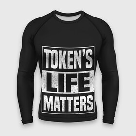 Мужской рашгард 3D с принтом TOKENS LIFE MATTERS в Екатеринбурге,  |  | cartman | kenny | park | south | southpark | картман | кенни | мульт | мультик | парк | персонаж | персонажи | сериал | южный