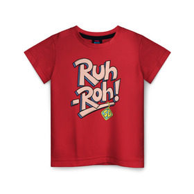 Детская футболка хлопок с принтом Ruh-Roh ! в Екатеринбурге, 100% хлопок | круглый вырез горловины, полуприлегающий силуэт, длина до линии бедер | scooby doo | vdosadir | скуби ду | уильям ханна