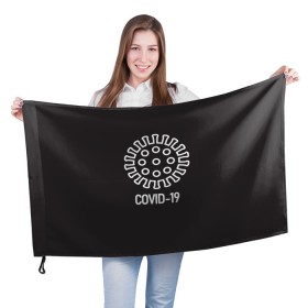 Флаг 3D с принтом COVID-19 в Екатеринбурге, 100% полиэстер | плотность ткани — 95 г/м2, размер — 67 х 109 см. Принт наносится с одной стороны | coronavirus | covid 19 | вирус | карантин | коронавирус