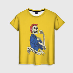 Женская футболка 3D с принтом We Can Do It в Екатеринбурге, 100% полиэфир ( синтетическое хлопкоподобное полотно) | прямой крой, круглый вырез горловины, длина до линии бедер | Тематика изображения на принте: we can do it | арт | лозунг | мы можем | скелет | феминизм | юмор