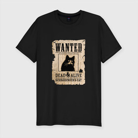 Мужская футболка хлопок Slim с принтом Кот в Екатеринбурге, 92% хлопок, 8% лайкра | приталенный силуэт, круглый вырез ворота, длина до линии бедра, короткий рукав | cat | wanted | живым или мертвым | кот | кот шредингера | котэ | опасен | разыскивается | чёрный кот