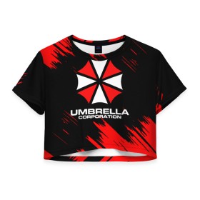 Женская футболка Crop-top 3D с принтом Umbrella Corporation. в Екатеринбурге, 100% полиэстер | круглая горловина, длина футболки до линии талии, рукава с отворотами | resident evil | umbrella corporation | амбрелла | амбрелла корпорейшн | вирус | вымышленная военная и фармацевтическая корпорация | игра | умбрелла