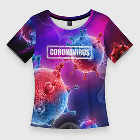 Женская футболка 3D Slim с принтом CORONAVIRUS в Екатеринбурге,  |  | covid 19 | molecule | абстракция | клетки | коронавирус | медицина | микробы | молекулы | наука | нейрон | нейроны | текстура | текстуры | формула