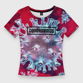 Женская футболка 3D Slim с принтом CORONAVIRUS в Екатеринбурге,  |  | covid 19 | molecule | абстракция | клетки | коронавирус | медицина | микробы | молекулы | наука | нейрон | нейроны | текстура | текстуры | формула