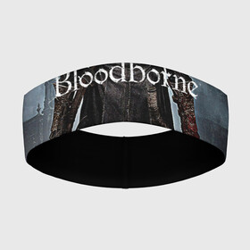 Повязка на голову 3D с принтом Bloodborne. в Екатеринбурге,  |  | bloodborne | bloodborne 2 | esport | game | playstation | бладборн | игра | киберспорт | киберспортсмен | порождение крови