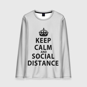 Мужской лонгслив 3D с принтом Keep Calm And Social Distance в Екатеринбурге, 100% полиэстер | длинные рукава, круглый вырез горловины, полуприлегающий силуэт | Тематика изображения на принте: 2019 | biohazard | calm | china | coronavirus | covid 19 | inc | keep | ncov | ncov19 | ncov2019 | plague | survivor | virus | warning | вирус | дистанцию | коронавирус | соблюдай