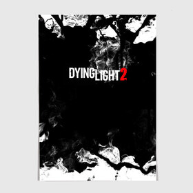 Постер с принтом DYING LIGHT 2 в Екатеринбурге, 100% бумага
 | бумага, плотность 150 мг. Матовая, но за счет высокого коэффициента гладкости имеет небольшой блеск и дает на свету блики, но в отличии от глянцевой бумаги не покрыта лаком | baggie | dying light | game | good night good luck | survival horror | techland | the following | zombie | багги | зараженные | зомби | игры