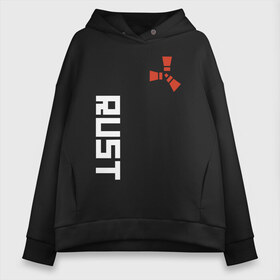 Женское худи Oversize хлопок с принтом RUST в Екатеринбурге, френч-терри — 70% хлопок, 30% полиэстер. Мягкий теплый начес внутри —100% хлопок | боковые карманы, эластичные манжеты и нижняя кромка, капюшон на магнитной кнопке | dayz | facepunch | rust | state of decay | survival | the forest | this war of mine | выживалка rust | раст