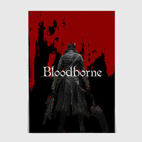 Постер с принтом Bloodborne. в Екатеринбурге, 100% бумага
 | бумага, плотность 150 мг. Матовая, но за счет высокого коэффициента гладкости имеет небольшой блеск и дает на свету блики, но в отличии от глянцевой бумаги не покрыта лаком | bloodborne | bloodborne 2 | esport | game | playstation | бладборн | игра | киберспорт | киберспортсмен | порождение крови