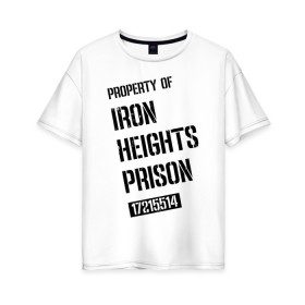 Женская футболка хлопок Oversize с принтом Iron Heights Prison в Екатеринбурге, 100% хлопок | свободный крой, круглый ворот, спущенный рукав, длина до линии бедер
 | arrow | vdzabma | стрела