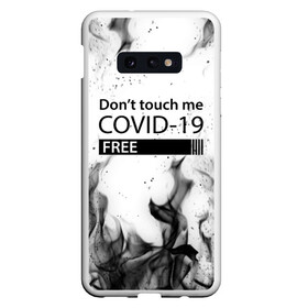 Чехол для Samsung S10E с принтом COVID-19 DON`T TOUCH ME в Екатеринбурге, Силикон | Область печати: задняя сторона чехла, без боковых панелей | biohazard | covid 19 | don t touch me | free | mask | ncov | virus | биохазард | вирус | китай | коронавирус | маска | медицина | медицинская маска | не трогай меня | нков | эпидемия