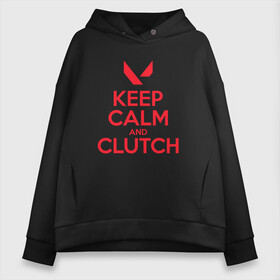 Женское худи Oversize хлопок с принтом KEEP CALM CLUTCH в Екатеринбурге, френч-терри — 70% хлопок, 30% полиэстер. Мягкий теплый начес внутри —100% хлопок | боковые карманы, эластичные манжеты и нижняя кромка, капюшон на магнитной кнопке | breach | cs go | cypher | jett | league of legends | legends of runeterra | lol | omen | overwatch | phoenix | riot | riot games | sage | sona | sova | valorant | viper | валорант | кс го | лига легенд | лол