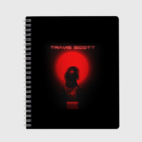 Тетрадь с принтом TRAVIS SCOTT в Екатеринбурге, 100% бумага | 48 листов, плотность листов — 60 г/м2, плотность картонной обложки — 250 г/м2. Листы скреплены сбоку удобной пружинной спиралью. Уголки страниц и обложки скругленные. Цвет линий — светло-серый
 | america | astroworld | cactus jack | rap | travis scott | usa | wish you were here | америка | зарубежный реп | кактус джек | реп | сша | трэвис скотт