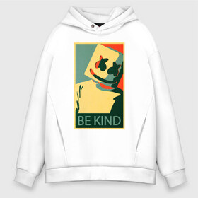 Мужское худи Oversize хлопок с принтом Marshmello - Be Kind в Екатеринбурге, френч-терри — 70% хлопок, 30% полиэстер. Мягкий теплый начес внутри —100% хлопок | боковые карманы, эластичные манжеты и нижняя кромка, капюшон на магнитной кнопке | be kind | dj marshmello | dj зефир | hope | marshmallo | marshmello | obama hope | диджей маршмелло | зефир | маршмелло | маршмеллоу | маршмело