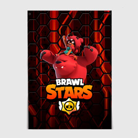 Постер с принтом Nita Brawl Stars в Екатеринбурге, 100% бумага
 | бумага, плотность 150 мг. Матовая, но за счет высокого коэффициента гладкости имеет небольшой блеск и дает на свету блики, но в отличии от глянцевой бумаги не покрыта лаком | bear | brawl | brawl stars | nita | nita bear | nita brawl | бравл | бравл старс | нита | нита бравл | нита медведь